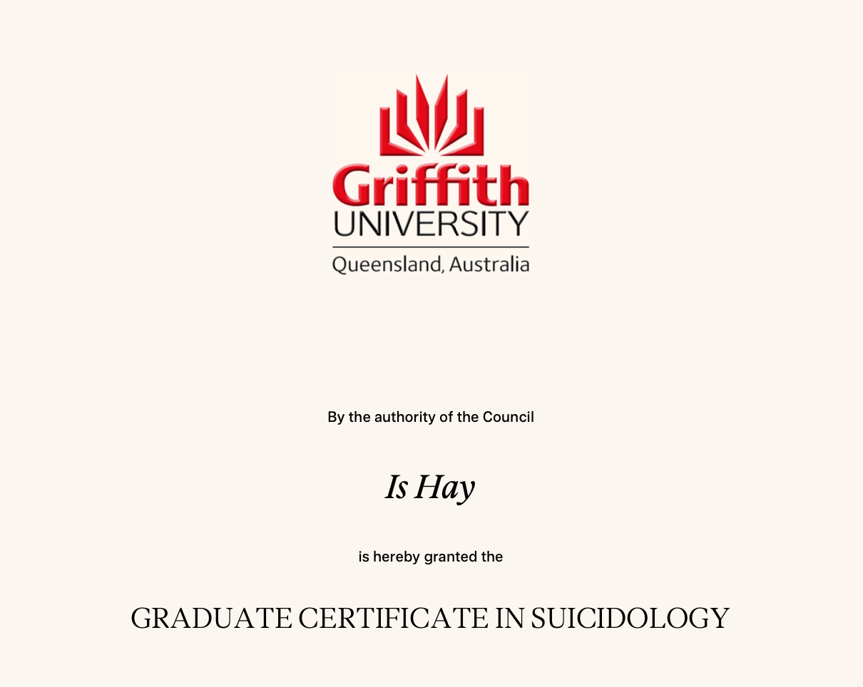 screenshot of graduation certificate from griffith university for Is Hay in the Graduate Certificate in Suicidology.